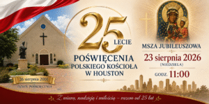 25. Rocznica Poświęcenia Kościoła